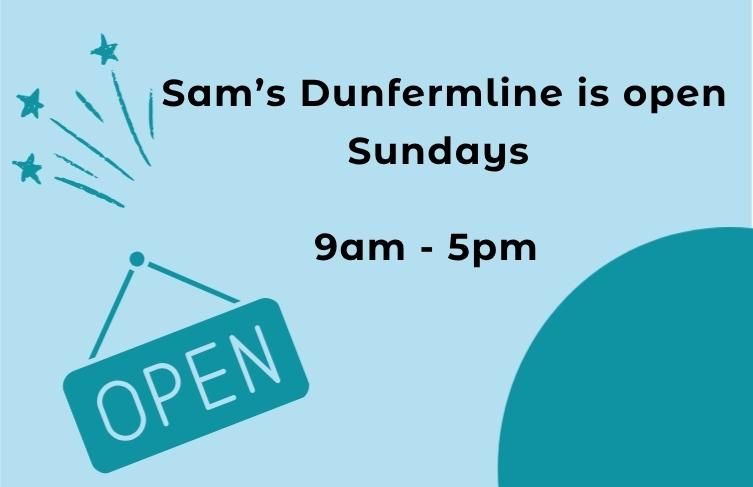 Infographic with picture of an open sign and stars. The text states. Sam's Dunfermline is open Sundays. 9am to 5pm.